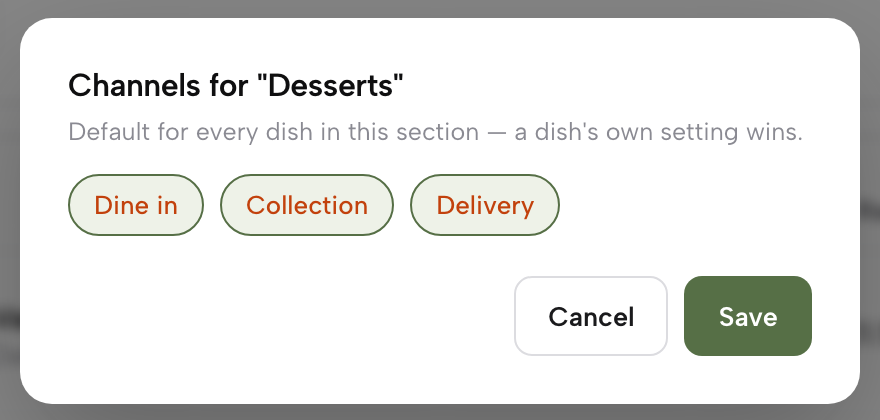 The Channels dialog for a menu section: Dine in, Collection and Delivery, with the note that a dish's own setting wins, and Cancel and Save.