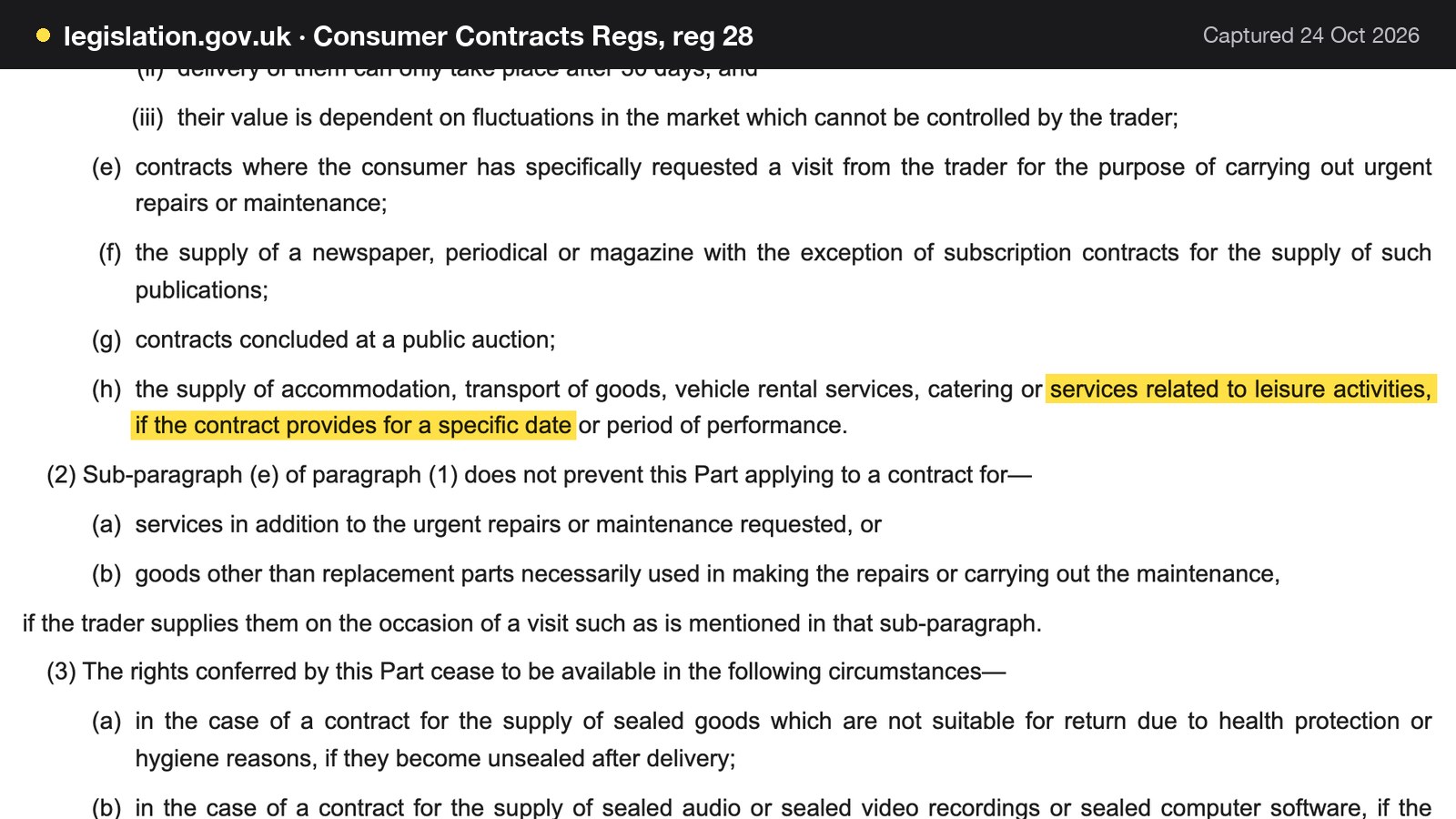 Screenshot of Consumer Contracts Regs, reg 28 on legislation.gov.uk, with the words "services related to leisure activities, if the contract provides for a specific date" highlighted.