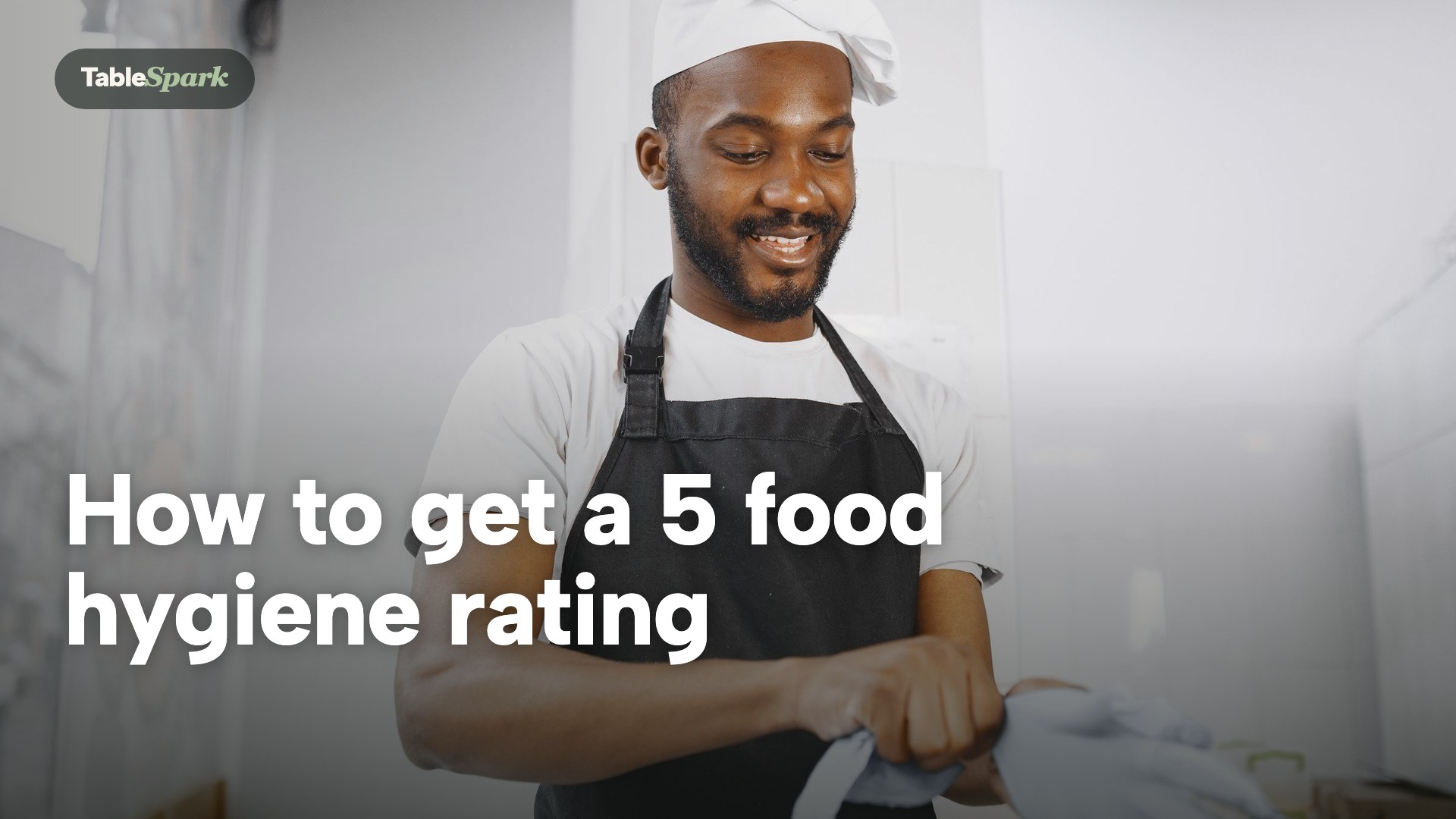 Food Hygiene Rating: How to Get a 5 and Keep It
