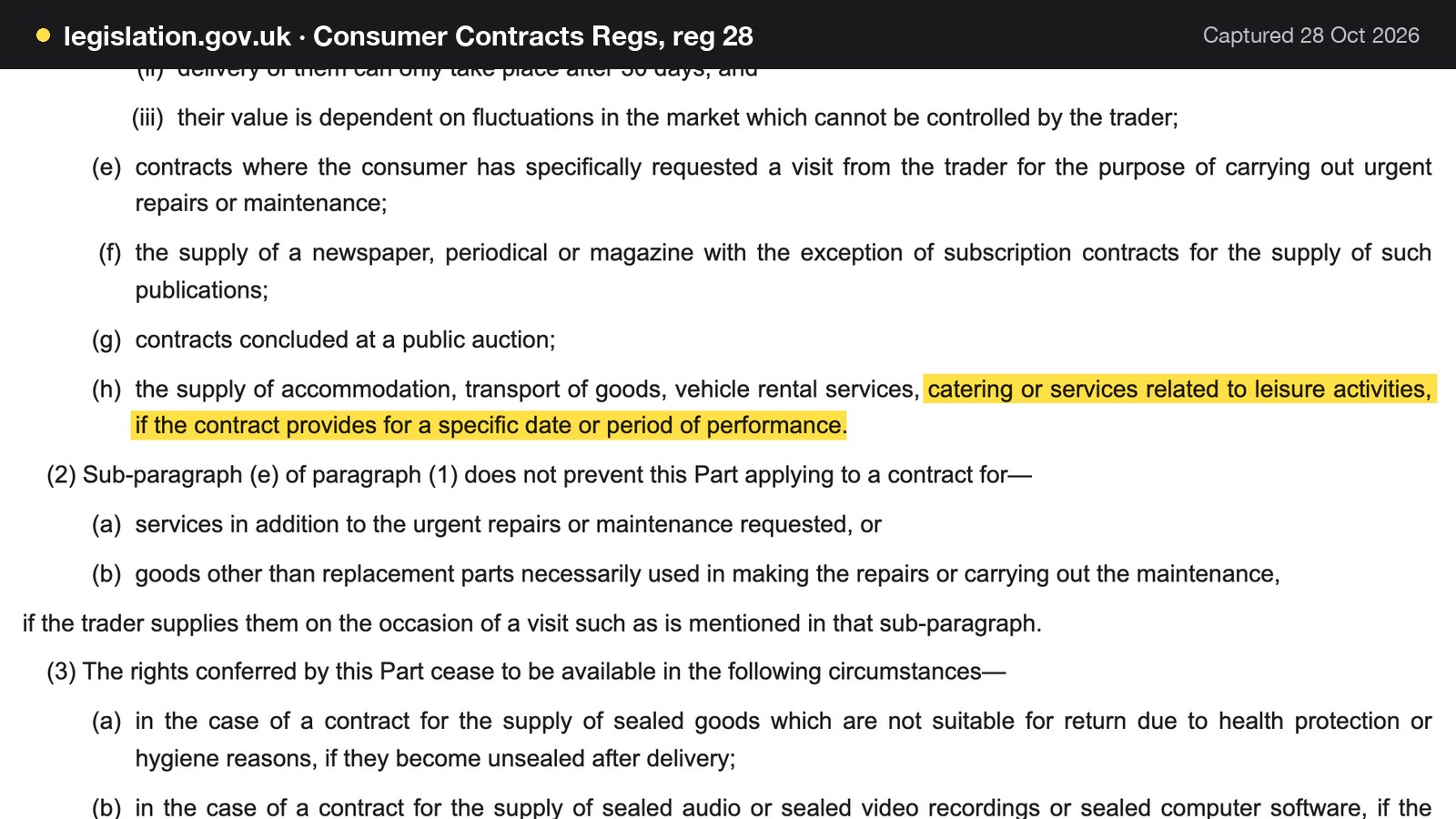 Screenshot of Consumer Contracts Regs, reg 28 on legislation.gov.uk, with the words "catering or services related to leisure activities, if the contract provides for a specific date or period of performance" highlighted.