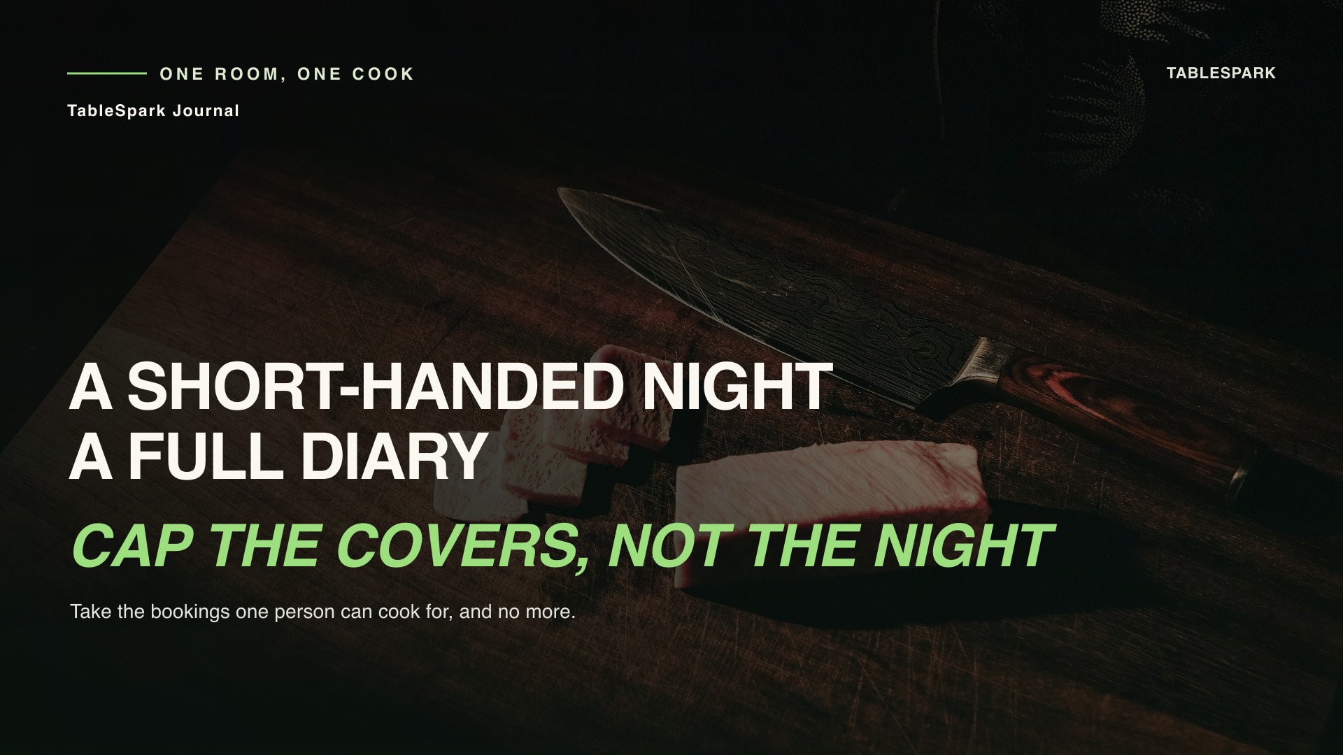 Cap the Covers on the Night One Person Is Running the Room