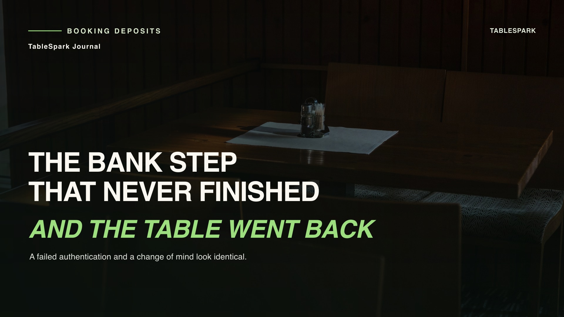 The Held Table and the Booking Deposit That Failed Its Authentication Step