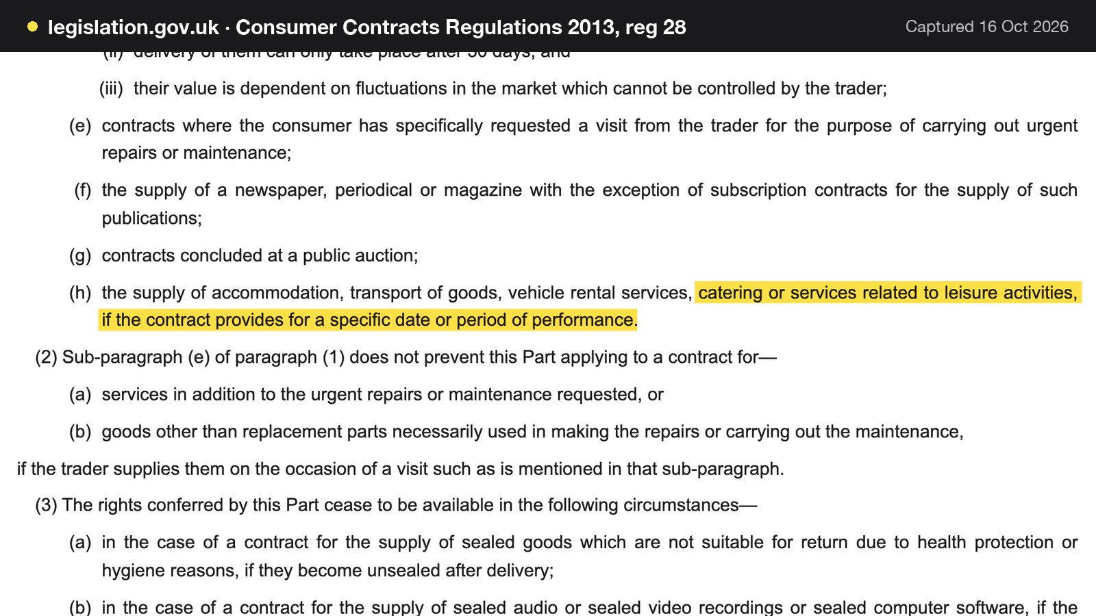 Screenshot of Consumer Contracts Regulations 2013, reg 28 on legislation.gov.uk, with the words "catering or services related to leisure activities, if the contract provides for a specific date or period of performance" highlighted.