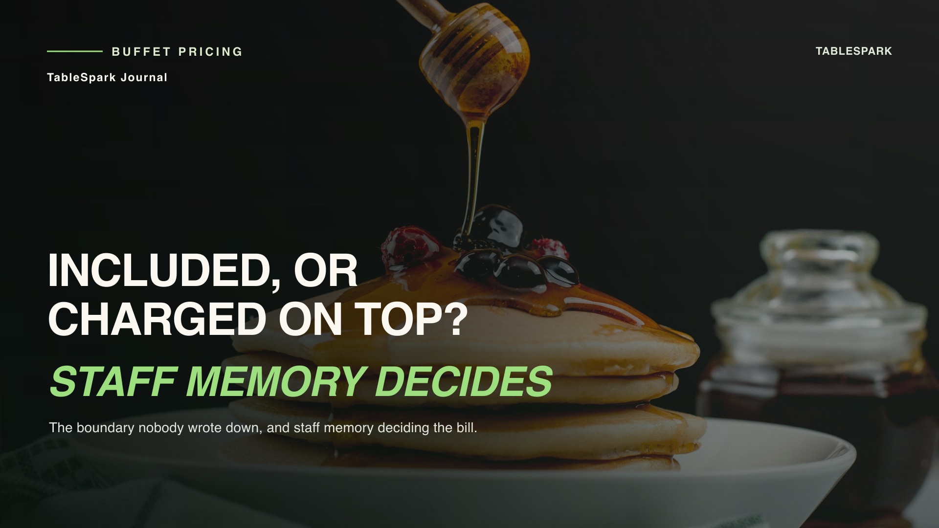Included in the Buffet, or Charged on Top? The Till Needs to Know