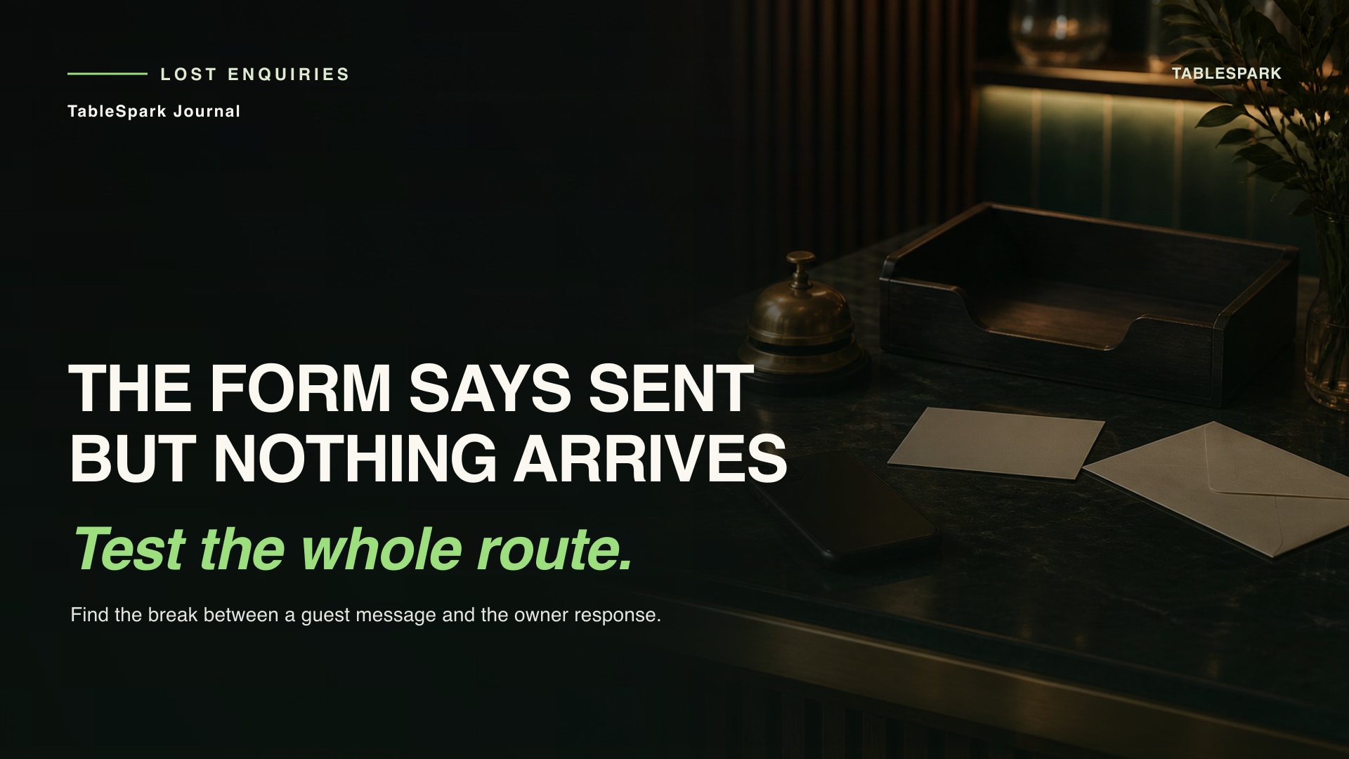 Restaurant contact form not working: the send-to-receipt test for lost enquiries