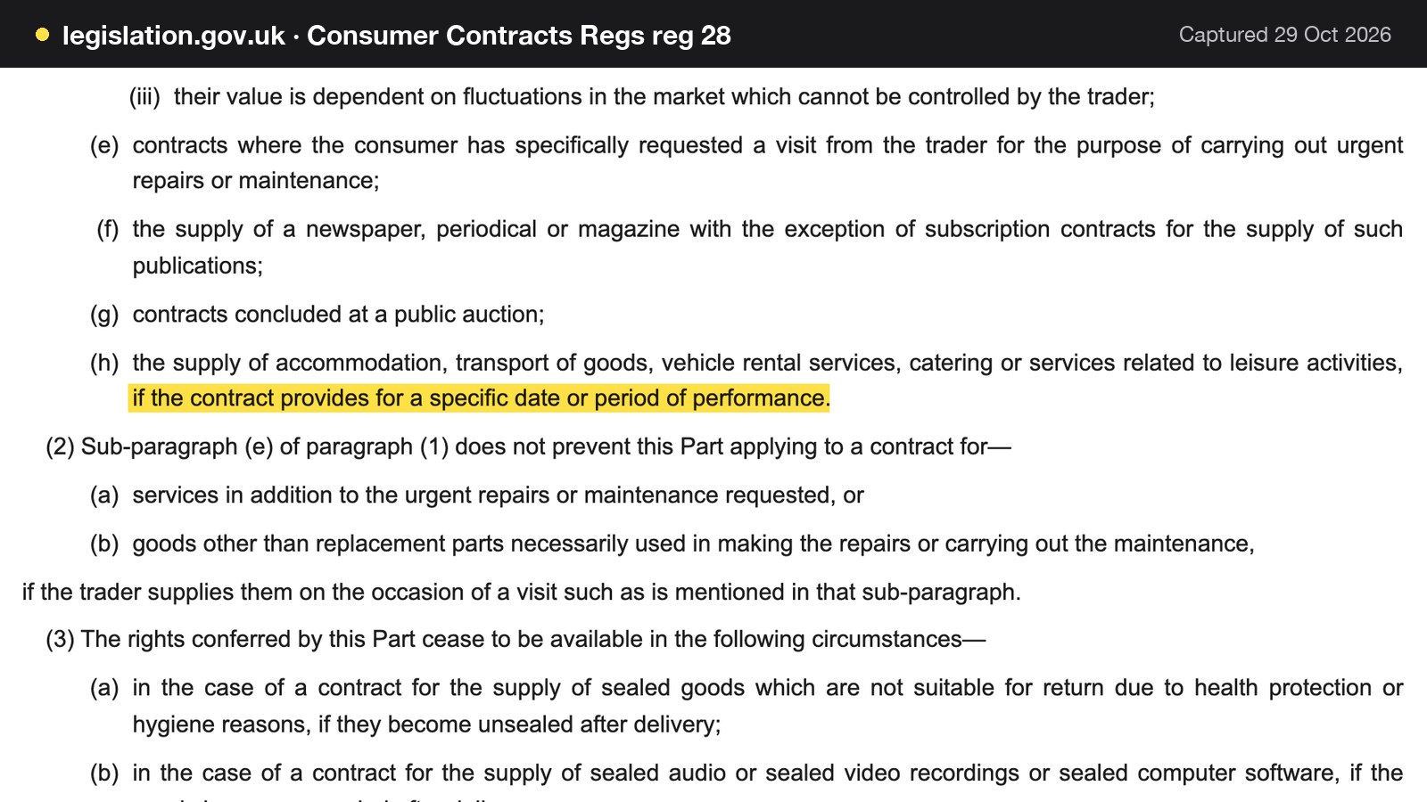 Screenshot of Consumer Contracts Regs reg 28 on legislation.gov.uk, with the words "if the contract provides for a specific date or period of performance" highlighted.