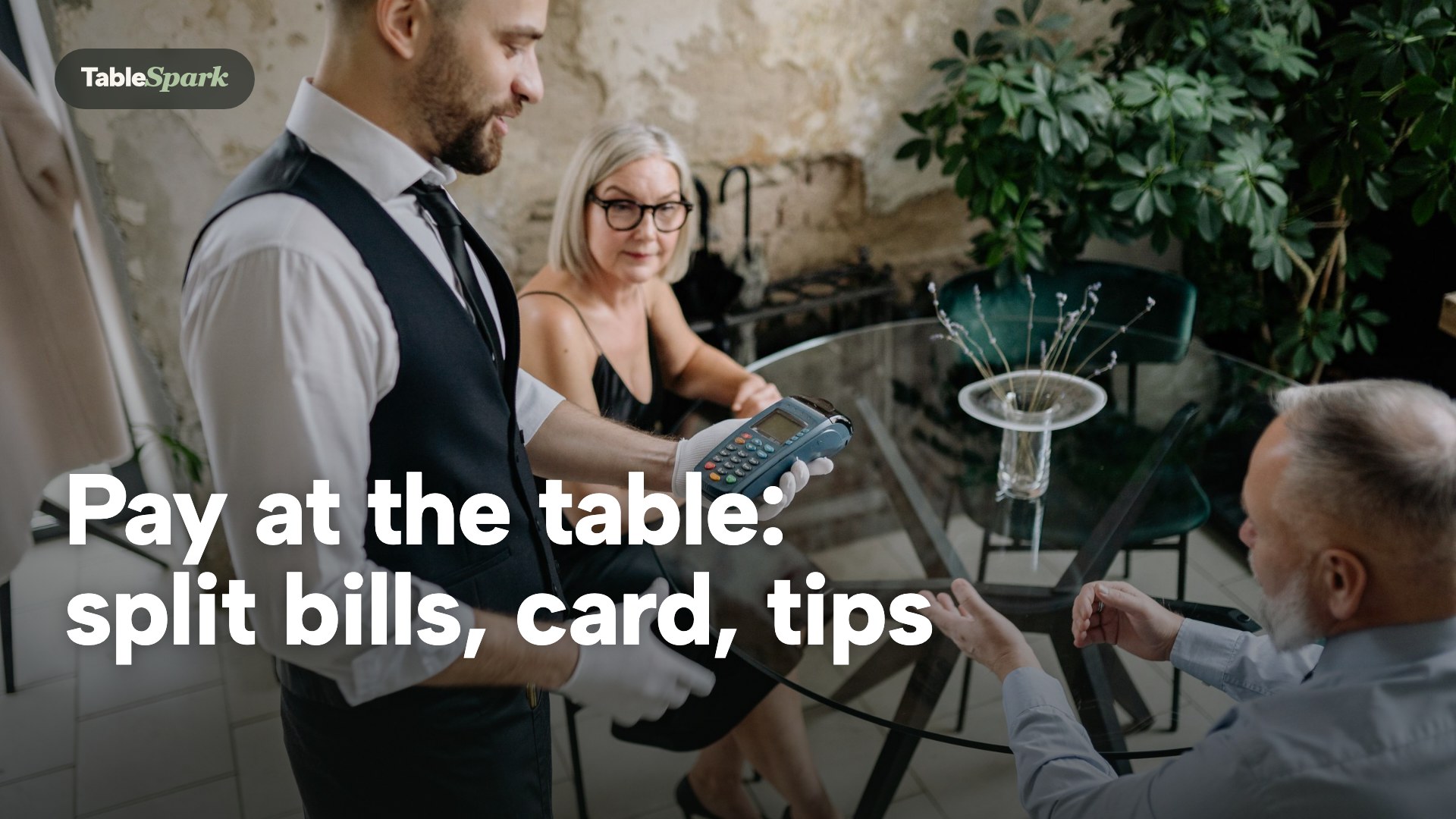 Pay at the Table: Split Bills, Card Readers and Walkouts