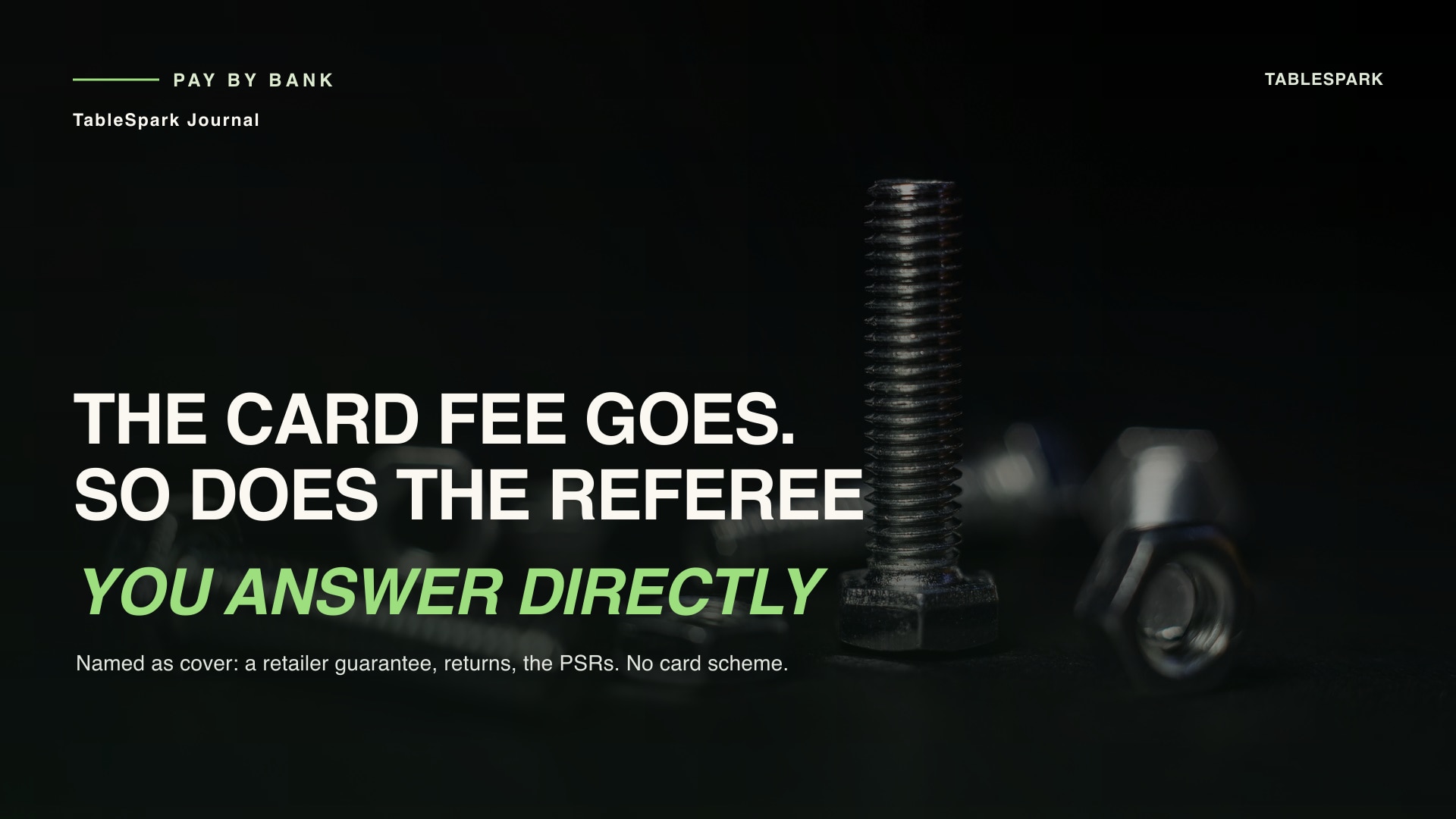 Pay by Bank Cuts the Card Fee at Your Checkout. It Also Takes the Card-Scheme Dispute Process Out of Your Loop.