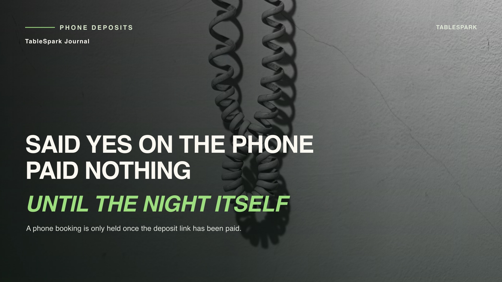 Taking a Deposit on a Phone Booking Without Holding the Table on a Promise