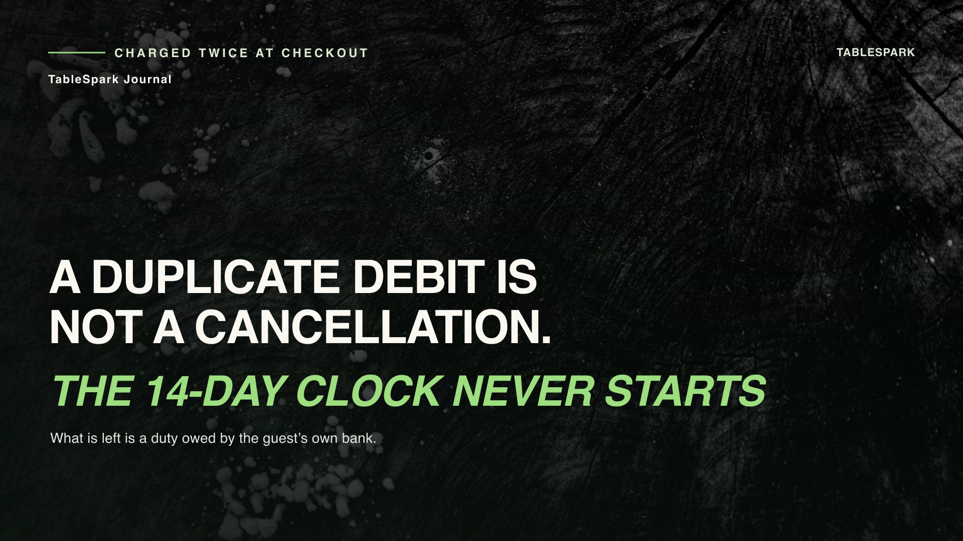 The checkout charged a guest twice: the clock everyone reaches for is the wrong one