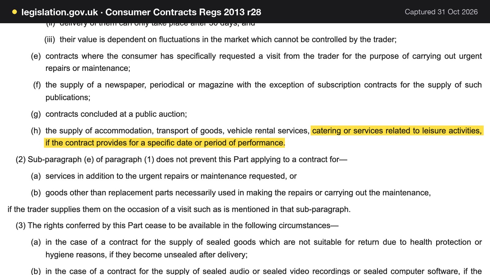 Screenshot of Consumer Contracts Regs 2013 r28 on legislation.gov.uk, with the words "catering or services related to leisure activities, if the contract provides for a specific date or period of performance" highlighted.