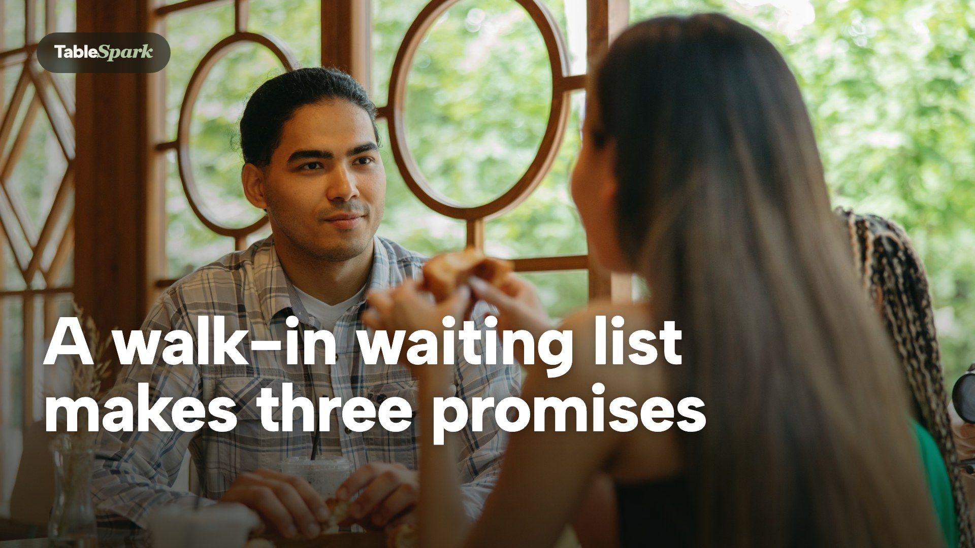 A walk-in waiting list makes three promises at the door
